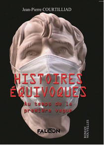 Histoires Equivoques : Au temps de la première vague