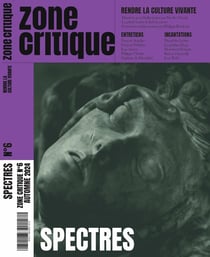Zone critique n.6 : Spectres