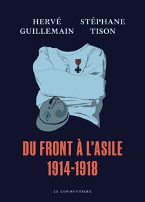 Du front à l'asile : 1914-1918