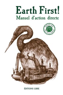 Earth first ! Manuel d'action directe
