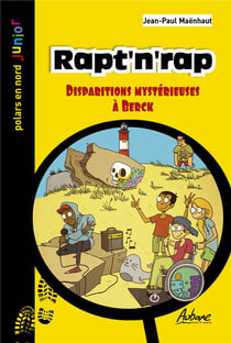Rapt'n'rap : Disparition mystérieuse à Berck