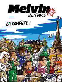 Melvin de Paris Tome 3 : La compète !