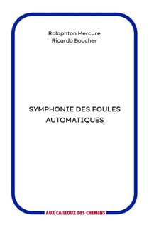 Symphonie des foules automatiques
