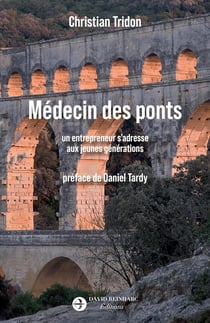 Médecin des ponts : Un entrepreneur s'adresse aux jeunes générations