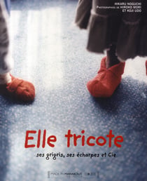 Elle tricote ses grisgris, ses écharpes et cie