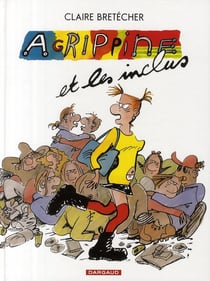 Agrippine Tome 4 : Agrippine et les inclus