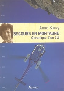 Secours en montagne : Chronique d'un été