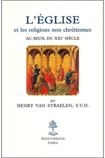 L'Eglise et les religions non chrétiennes au seuil du XXIe siècle - étude historique et théologique