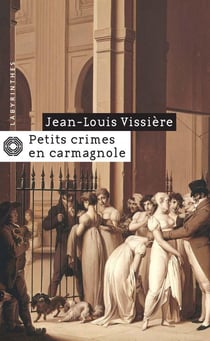 Petits crimes en carmagnole