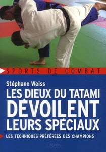 Les dieux du tatami devoilent leurs spéciaux - les techniques préférées des champions