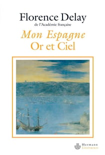 Mon Espagne : Or et ciel