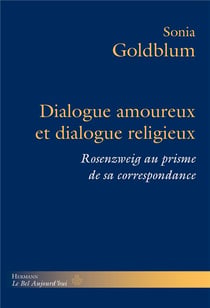 Dialogue amoureux et dialogue religieux : Rosenzweig au prisme de sa correspondance