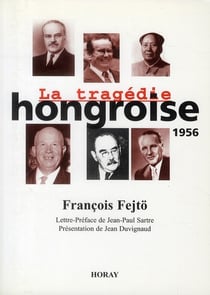 La tragédie hongroise - 1956
