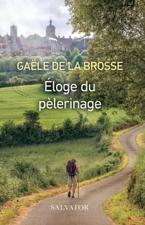 Éloge du pèlerinage