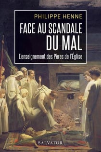 Face au scandale du mal : l'enseignement des Pères de l'Église