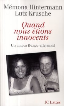 Quand nous étions innocents - un amour franco-allemand