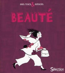 MES TRUCS & ASTUCES BEAUTE