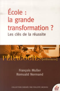 École : la grande transformation ? - les clés de la réussite