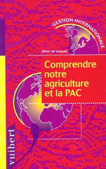 Comprendre notre agriculture et la p.a.c.