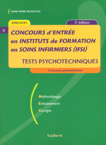 Concours d'entree en ifsi - test psychotechniques - 3e edition