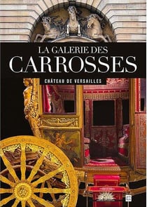 La galerie des carrosses - château de Versailles