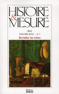 HISTOIRE & MESURE n.26-1 : revisiter les crises