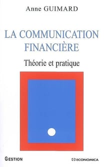 La communication financière - théorie et pratique