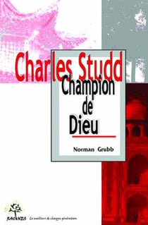 Charles studd champion de dieu