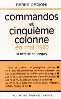 Commandos et cinquième colonne en mai1940 - la bataille de longwy