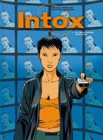 Intox Tome 1 - le quatrième pouvoir