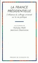 La france presidentielle l'influence du suffrage universel sur la vie politique