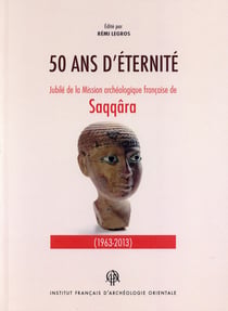 Cinquante ans d'eternite-fouilles de sakkarah