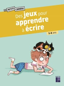 Des jeux pour apprendre à écrire 5-6 ans