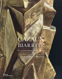 Cazaux, Biarritz - la céramique dans l'âme