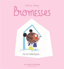 Promesses Tome 5 : je te fabrique...