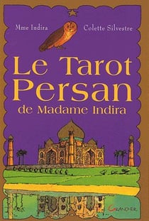 Le tarot persan de madame Indira