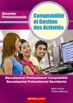 Comptabilité et gestion des activités - 2nde professionnelle comptabilité et secrétariat - manuel de l'élève