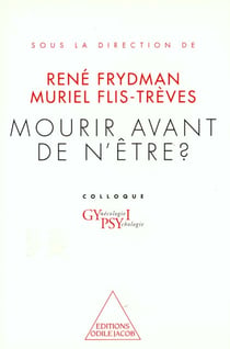 Mourir avant de n'être ?