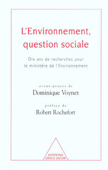 L'environnement, question sociale - dix ans de recherche pour le ministere de l'environnement