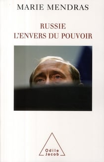 Russie - l'envers du pouvoir