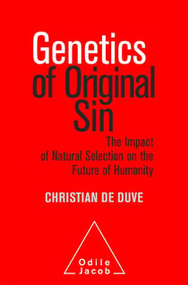 Genetics of original sin - the impact of the past on the future of humanity
