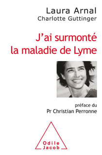 J'ai surmonté  la maladie de Lyme