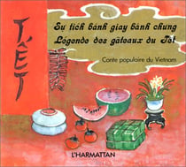 Légende des gateaux du Têt - conte populaire du vietnam