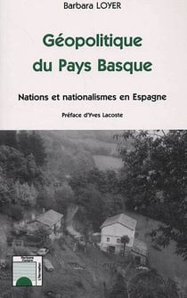 Géopolitique du Pays Basque - nations et nationalismes en Espagne