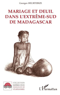 Mariage et deuil dans extrême-sud de Madagascar