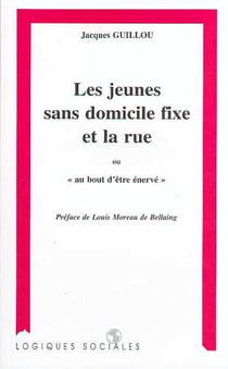 Les jeunes sans domicile fixe et la rue ou au bout d'être énervé