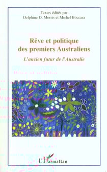 RÊVE ET POLITIQUE DES PREMIERS AUSTRALIENS