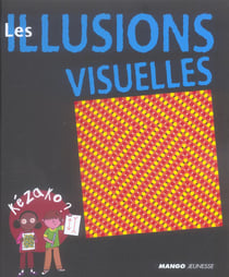 Les illusions visuelles