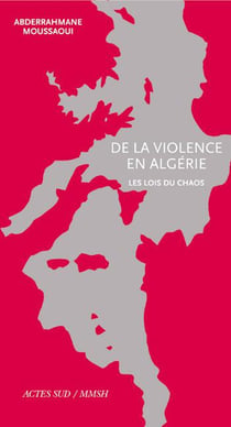 De la violence en algérie - les lois du chaos