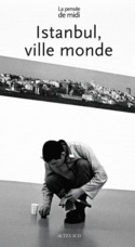 REVUE LA PENSEE DE MIDI : le pensée de midi t.29 - Istanbul, ville monde